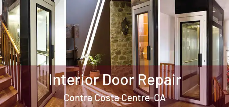 Interior Door Repair Contra Costa Centre-CA